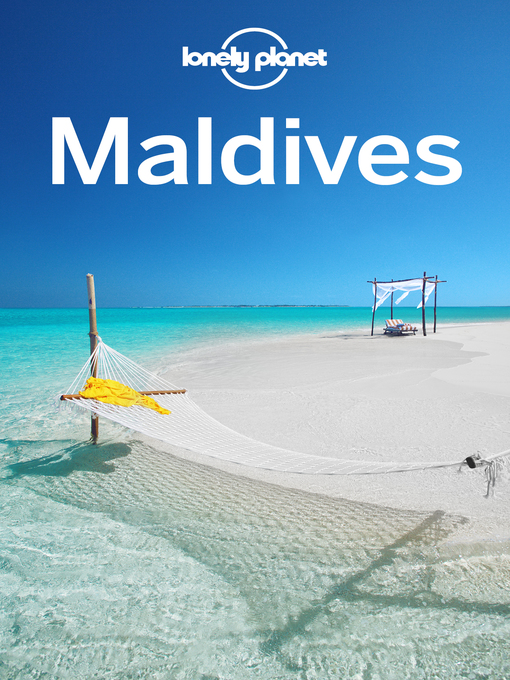 Title details for Lonely Planet Maldives by Lonely Planet - Available